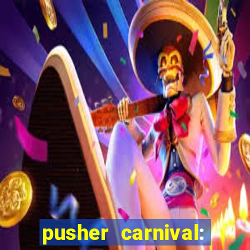 pusher carnival: coin master